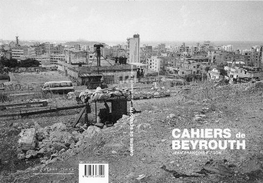 "Cahiers de Beyrouth" by Jean-François Pirson