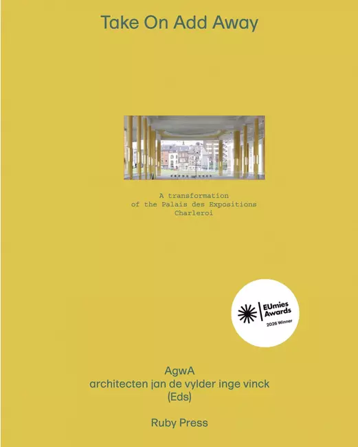 Take On Add Away – A transformation of the Palais des Expositions Charleroi